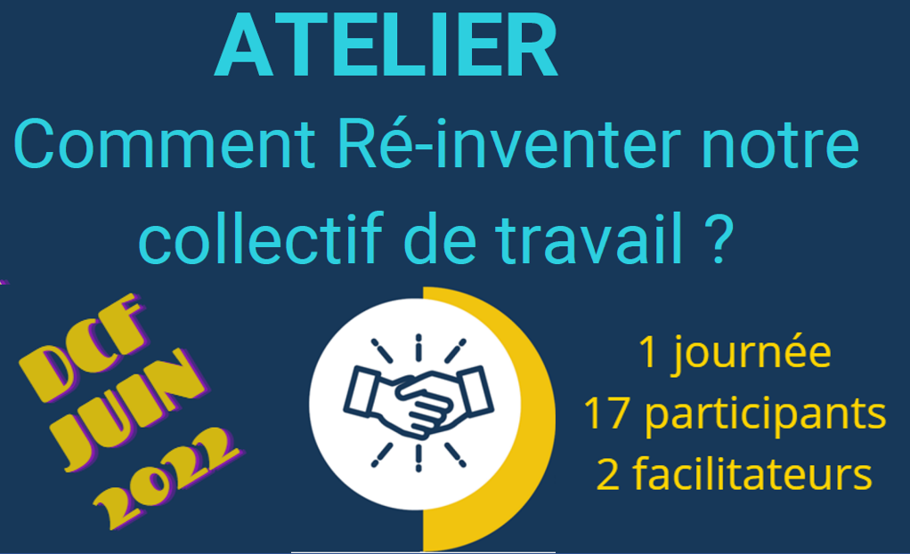 Atelier « comment réinventer notre collectif de travail