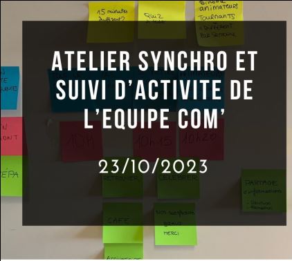 Atelier d’intelligence collective « Synchronisation et suivi d’activité de l’équipe communication »
